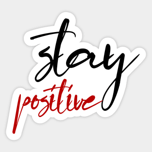 stay positive Sticker